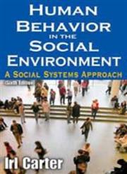 Human Behavior in the Social Environment A Social Systems Approach,0202363988,9780202363981