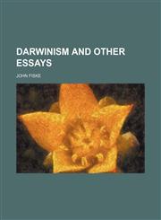Darwinism and Other Essays,1459066146,9781459066144