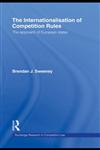 The Internationalisation of Competition Rules,0415460794,9780415460798