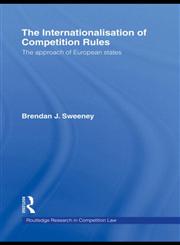 The Internationalisation of Competition Rules,0415460794,9780415460798