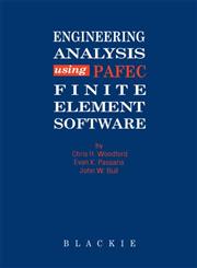 Engineering Analysis using PAFEC Finite Element Software,0216929016,9780216929012