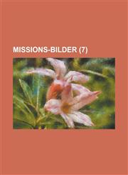 Missions-Bilder (7 ),1234638517,9781234638511