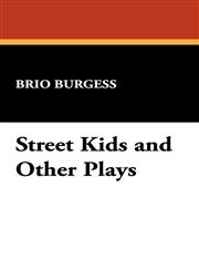 Street Kids and Other Plays,0913960268,9780913960264