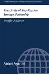 The Limits of Sino-Russian Strategic Partnership,0198294271,9780198294276