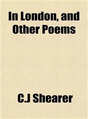 In London, and Other Poems,1152175483,9781152175488