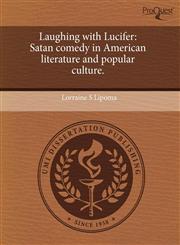 Laughing with Lucifer Satan comedy in American literature and popular culture.,1243594721,9781243594723
