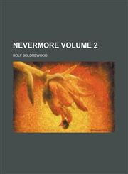 Nevermore Volume 2,1153052652,9781153052658