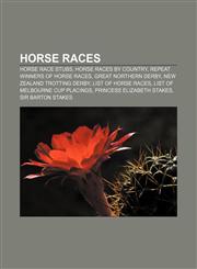 Horse races Horse race stubs, Horse races by country, Repeat winners of horse races, Great Northern Derby, New Zealand Trotting Derby,1157104622,9781157104629