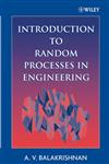 Introduction to Random Processes in Engineering,0471745022,9780471745020