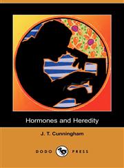 Hormones and Heredity (Dodo Press),1409931714,9781409931713
