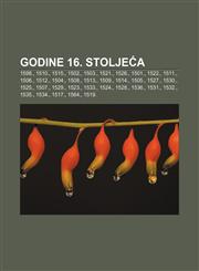 Godine 16. stoljeća 1598., 1510., 1515., 1502., 1503., 1521., 1526., 1501., 1522., 1511., 1506., 1512., 1504., 1508., 1513., 1509., 1514.,1233025678,9781233025671