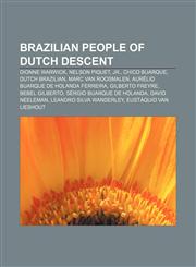 Brazilian people of Dutch descent Dionne Warwick, Nelson Piquet, Jr., Chico Buarque, Dutch Brazilian, Marc van Roosmalen,1233107976,9781233107971