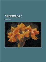 "Hibernica.",123685778X,9781236857781