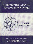 Commercial Activity Women and Ecology Seminar Proceedings