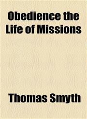 Obedience the Life of Missions,1154800431,9781154800432