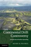 The Continental Drift Controversy, Vol. 3 Introduction of Seafloor Spreading,0521875064,9780521875066