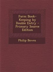 Farm Book-Keeping by Double Entry - Primary Source Edition,129542584X,9781295425846