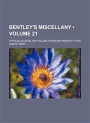 Bentley's Miscellany (Volume 21),1459096916,9781459096912