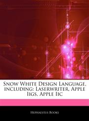 Articles On Snow White Design Language, including Laserwriter, Apple Iigs, Apple Iic,1243970464,9781243970466