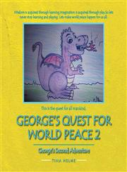 George's Quest For World Peace 2 George's Second Adventure,1481798766,9781481798761