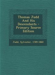 Thomas Judd and His Descendants - Primary Source Edition,1294794477,9781294794479