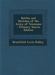 Battles and Sketches of the Army of Tennessee - Primary Source Edition,1293324612,9781293324615