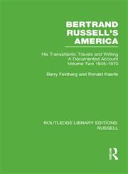 Bertrand Russell's America, Vol. 2 His Transatlantic Travels and Writings, 1945-1970 1st Edition,0415662222,9780415662222