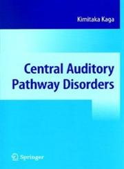 Central Auditory Pathway Disorders,4431266542,9784431266549