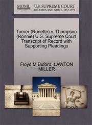 Turner (Runette) v. Thompson (Ronnie) U.S. Supreme Court Transcript of Record with Supporting Pleadings,127054635X,9781270546351