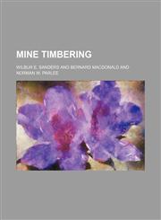 Mine timbering,1152420038,9781152420038