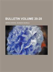Bulletin Volume 20-28,1236972082,9781236972088