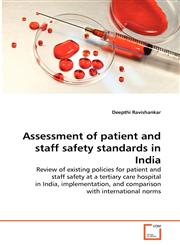 Assessment of patient and staff safety standards in India,3639318129,9783639318128