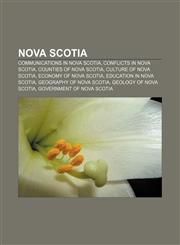 Nova Scotia Communications in Nova Scotia, Conflicts in Nova Scotia, Counties of Nova Scotia, Culture of Nova Scotia, Economy of Nova Scotia,1156550211,9781156550212