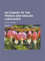 Dictionary of the French and English languages,1230187863,9781230187860