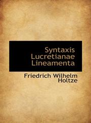Syntaxis Lucretianae Lineamenta,1103121812,9781103121816