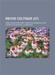 Revue Celtique (27 ),1234623110,9781234623111