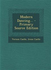 Modern Dancing... - Primary Source Edition,1294727826,9781294727828