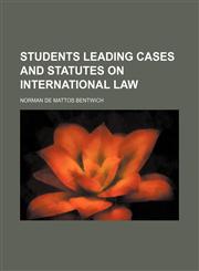 Students leading cases and statutes on international law,1154860426,9781154860429