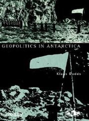 Geopolitics of Antarctica Views from the Southern Oceanic Rim 1st Edition,0471969923,9780471969921