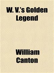 W. V.'s Golden Legend,1152143557,9781152143555