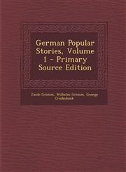German Popular Stories, Volume 1 - Primary Source Edition,129322927X,9781293229279