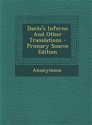 Dante's Inferno And Other Translations - Primary Source Edition,1295635011,9781295635016