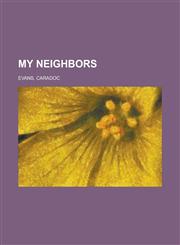 My Neighbors,1443217824,9781443217828