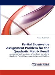 Partial Eigenvalue Assignment Problem for the Quadratic Matrix Pencil,3838371437,9783838371436