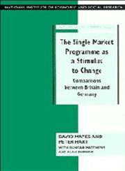 The Single Market Programme as a Stimulus to Change,0521471567,9780521471565