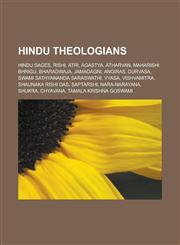Hindu theologians Hindu sages, Rishi, Atri, Agastya, Atharvan, Maharishi Bhrigu, Bharadwaja, Jamadagni, Angiras, Durvasa, Swami Sathyananda Saraswathi, Vyasa, Vishvamitra, Shaunaka Rishi Das, Saptarshi, Nara-Narayana, Shukra, Chyavana,1157850138,9781157850137