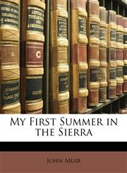 My First Summer in the Sierra,1143237595,9781143237591