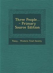 Three People... - Primary Source Edition,1293872865,9781293872864