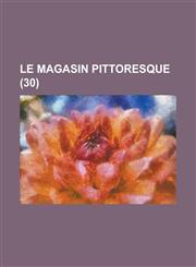Le Magasin Pittoresque (30 ),1153557169,9781153557160