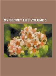 My Secret Life Volume 3,1230358153,9781230358154